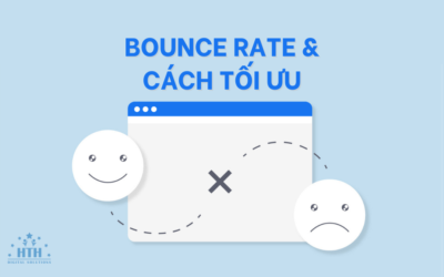 Bounce Rate là gì? Cách tối ưu chỉ số Bounce Rate