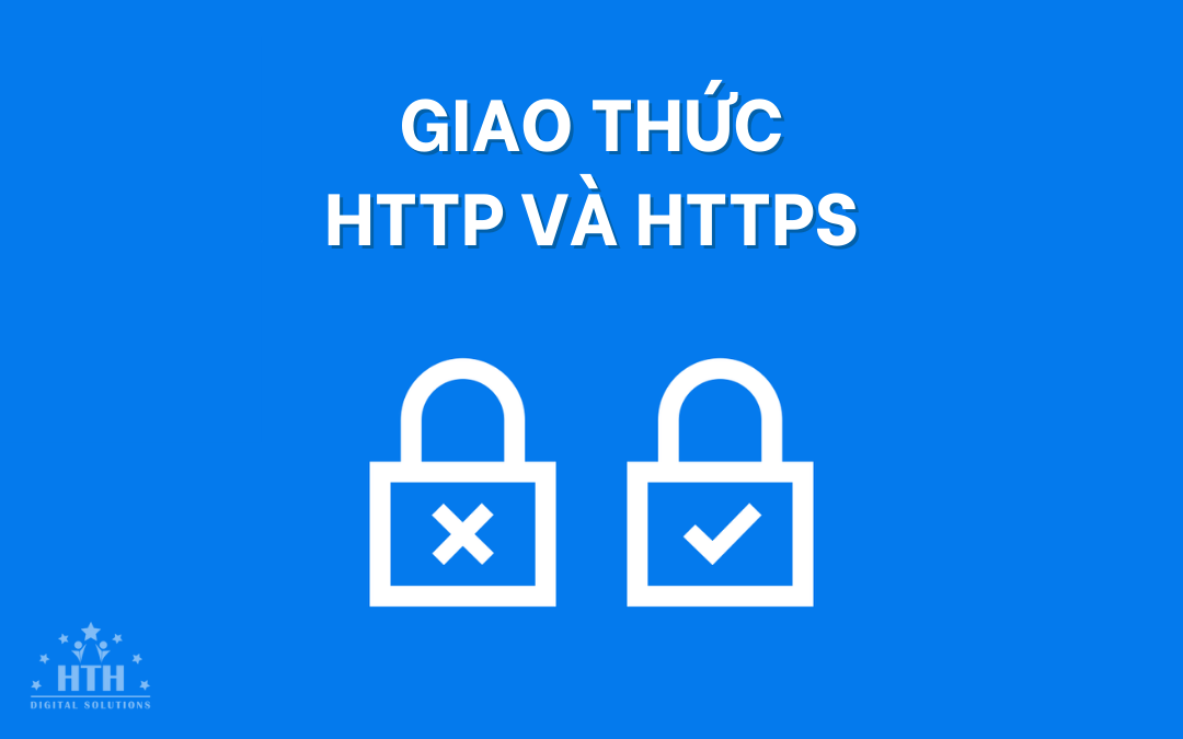 Giao thức HTTP và HTTPS là gì