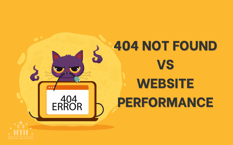 Lỗi 404 có ảnh hưởng đến hiệu suất website không